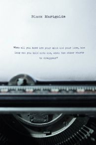Black Marigolds (2013)