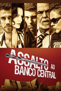 Federal Bank Heist (Assalto ao Banco Central) (2011)