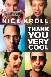 Nick Kroll: Thank You Very Cool (2011)