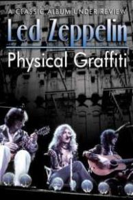 Physical Graffiti: A Classic Album Under Review (2008)