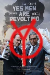 The Yes Men Are Revolting (2014)