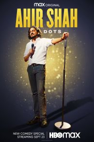 Ahir Shah: Dots (2021)
