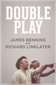 Double Play: James Benning and Richard Linklater (2013)