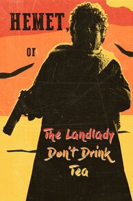 Hemet, or the Landlady Dont Drink Tea (2024)