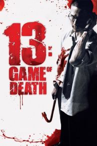 13: Game of Death (2006)