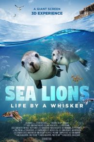 Sea Lions: Life by a Whisker (2020)