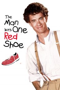 The Man with One Red Shoe (1985)