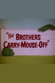 The Brothers Carry-Mouse-Off (1965)