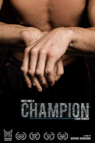 Once I Was a Champion (2011)