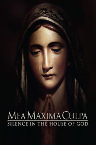 Mea Maxima Culpa: Silence in the House of God (2012)