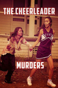 The Cheerleader Murders (2016)