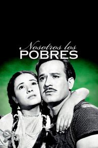 Nosotros los pobres (1948)