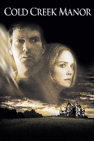 Cold Creek Manor  (2003)