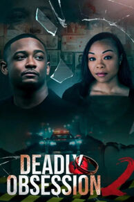 Deadly Obsession 2 (2025)