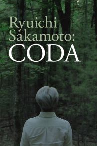 Ryuichi Sakamoto: Coda (2017)