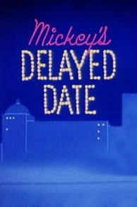 Mickeys Delayed Date (1947)