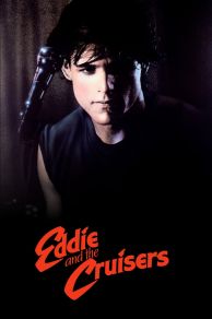 Eddie and the Cruisers (1983)