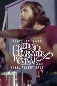 Travelin Band: Creedence Clearwater Revival at the Royal Albert Hall (2022)