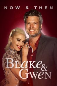 Blake & Gwen: Now & Then (2021)