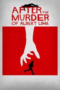 After the Murder of Albert Lima (2019)