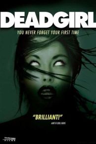 Deadgirl (2008)