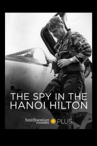 The Spy in the Hanoi Hilton (2015)