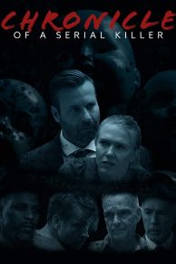 Chronicle of a Serial Killer (2020)