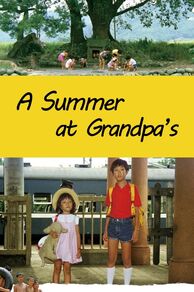 A Summer at Grandpas ( Dong dong de jiàqi) (1984)