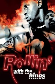 Rollin with the Nines (2006)
