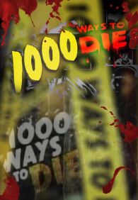 1000 Ways to Die