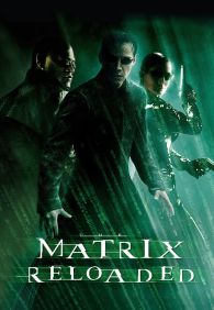 The Matrix Reloaded