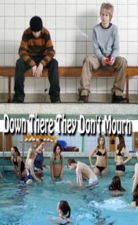 Down There They Dont Mourn