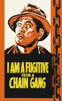 I Am a Fugitive from a Chain Gang