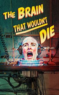 The Brain That Wouldnt Die