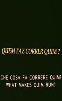 Quem Faz Correr Quim