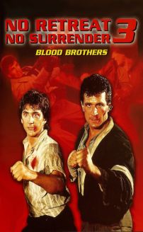 No Retreat No Surrender 3: Blood Brothers