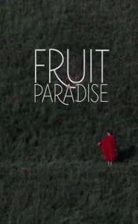 Fruit of Paradise (Ovoce stromu rajských jíme)