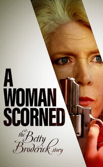 A Woman Scorned: The Betty Broderick Story