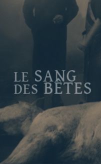 Blood of the Beasts (Le sang des bêtes)