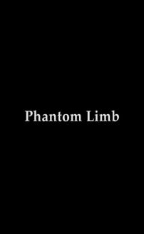 Phantom Limb