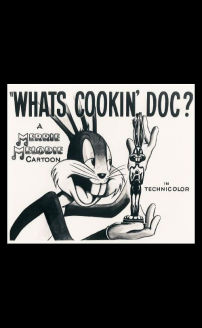 Whats Cookin Doc?