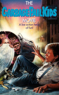 The Garbage Pail Kids Movie