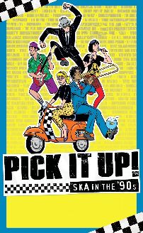 Pick It Up! - Ska in the 90s