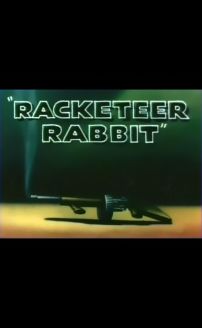 Racketeer Rabbit