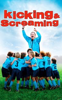 Kicking and Screaming