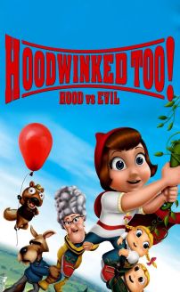 Hoodwinked Too! Hood vs. Evil