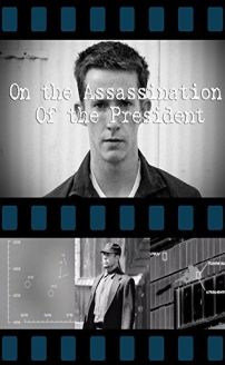 On the Assassination of the President