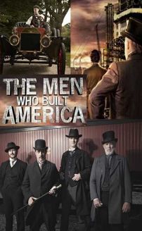 The Men Who Built America