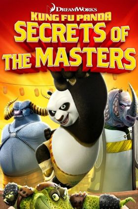 Kung Fu Panda: Secrets of the Masters (Video 2011)