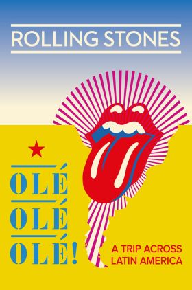 The Rolling Stones Olé Olé Olé!: A Trip Across Latin America